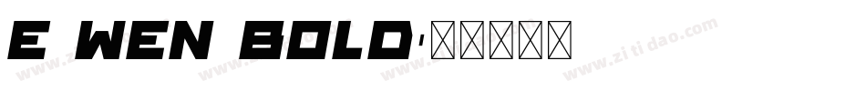 e wen Bold字体转换